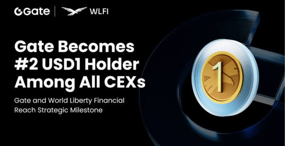 Gate and World Liberty Financial Reach Strategic Milestone: Gate Becomes Second-Largest Holder of USD1 Among Centralized Exchanges