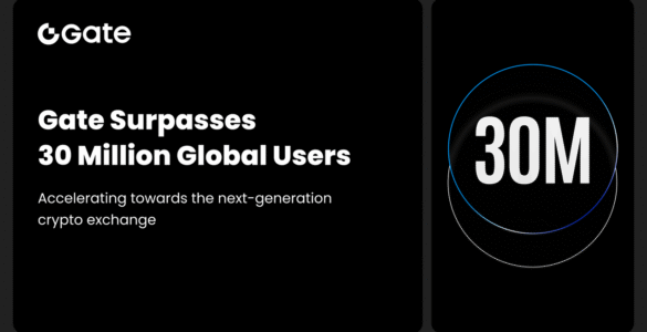 Gate Surpasses 30 Million Global Users, Accelerating Its Rise as the Next-Generation Crypto Exchange